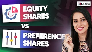 Difference between Equity & Preference Shares | Equity vs Preference Shares