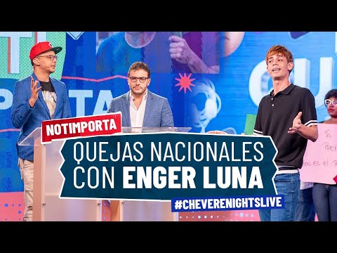 NOTIMPORTA: Quejas nacionales con Enger Luna, El Pió y Elías Serulle | Chévere Nights Live
