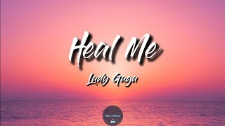 Heal Me (Lyrics) - Lady Gaga (A Star Is Born Soundtrack)