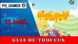 MOCHI MOCHI BOY - Guia de Troféus / Trophy Guide