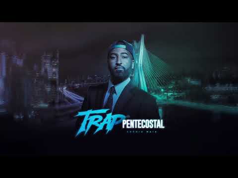 Adônis Maia - Trap Pentecostal (Áudio Original)