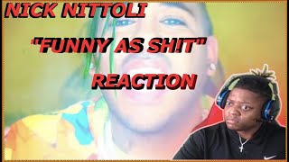 Nick Nittoli - Funny As Shit (Official Music Video) REACTION