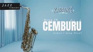 Download lagu Dewa 19 - Cemburu (Karaoke Jazz Version) | Nada Rendah /Deep Vocal mp3