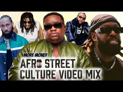 AFRO STREET (MORE MONEY) CULTURE VIDEO MIXTAPE 2025 BY DJ S SHINE BEST FT CHIEF PRIEST,BOYPEE..