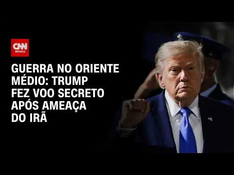 Trump fez voo secreto em jato militar devido à ameaça do Irã | LIVE CNN