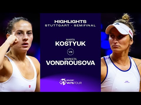 Теннис Marta Kostyuk vs. Marketa Vondrousova | 2024 Stuttgart Semifinal | WTA Match Highlights