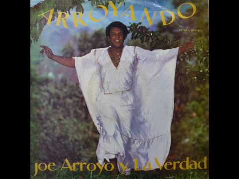 LA VIDA VA-JOE ARROYO Y LA VERDAD