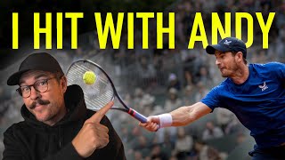 I Hit With Andy Murray: Plus His 3 Return Tips