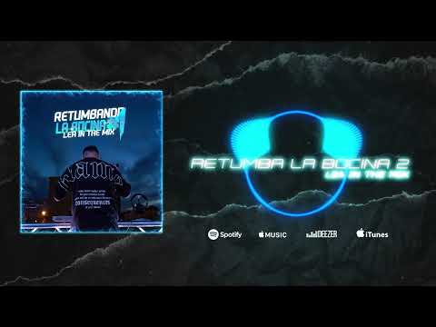 RETUMBA LA BOCINA 2 - LEA IN THE MIX