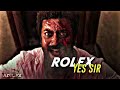ROLEX YES SIR OK SIR EDIT VIKRAM ROLEX EDIT SURIYA EDIT SURIYA