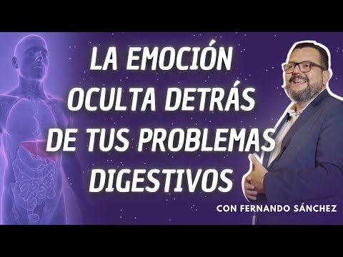 Address this emotion if you have digestive problems with Fernando Sánchez