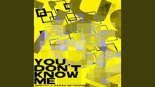 You Don't Know Me