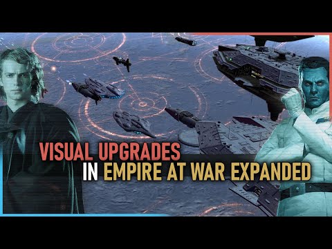 Explosions, Planets, and More Visual Overhauls in Empire at War Expanded Mods!