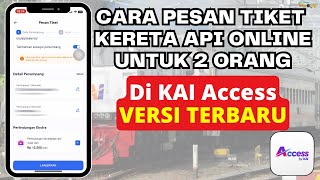 Download lagu Cara Pesan Tiket Kereta Api Online Untuk 2 Orang Di Aplikasi KAI Access Terbaru | Access By KAI mp3