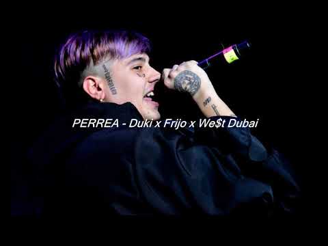 PERREA - Duki x Frijo x We$t Dubai (Prod. MUSICA BUENA)