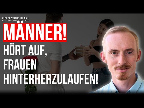 Hört auf, Frauen hinterherzulaufen! Fangt an, euch selbst zu führen | Raik Garve im Podcast