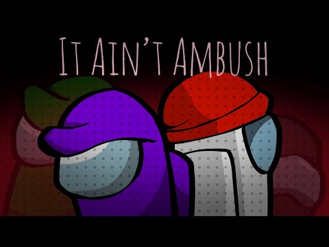 ChewieCatt X DAGames | It Ain't Ambush (Mashup)