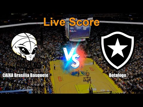 CAIXA Brasília Basquete vs Botafogo Live Score - Brazil Novo Basquete Brasil