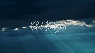 Download lagu Ippo Hafiz - Kekal Bahagia ( Lirik Video ) mp3 Download lagu Ippo Hafiz - Kekal Bahagia ( Lirik Video ) mp3