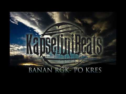 Banan RGK & Kapsel Beats - Po kres