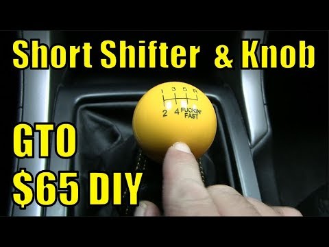 $65 DIY - How to Install a Short Throw Shifter Stick + Ball Knob (Pontiac GTO / Holden Monaro)
