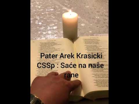 Pater Arek Krasicki CSSp :  SAĆE NA RANE SNR#0 - MED KAO LIJEK