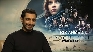 Star Wars Rogue One: Riz Ahmed on playing Rogue One’s most relatable character