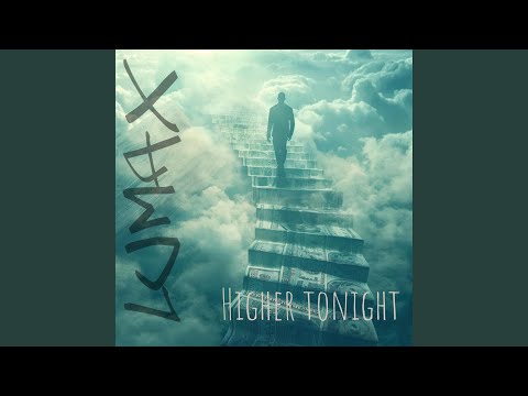 Higher Tonight