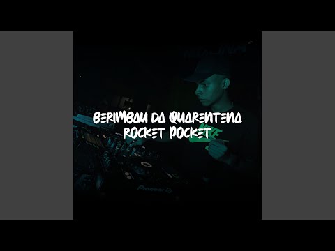 Berimbau da Quarentena / Rocket Pocket