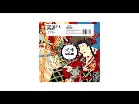Tom Tyger & Andero - Let It Go