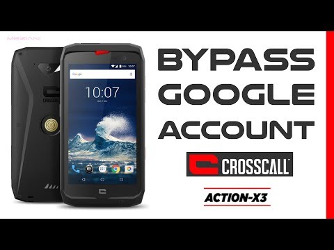 Bypass Google Account CROSSCALL ACTION-X3 Remove FRP