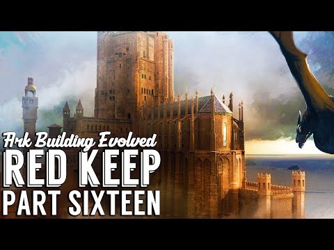 The Castle of Kings! :: CKF Remastered Red Keep Build - Part 16 :: Ark Building Evolved w/ UTC
