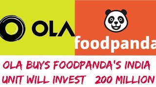 Ola buys Foodpanda’s India unit  will invest $200 million