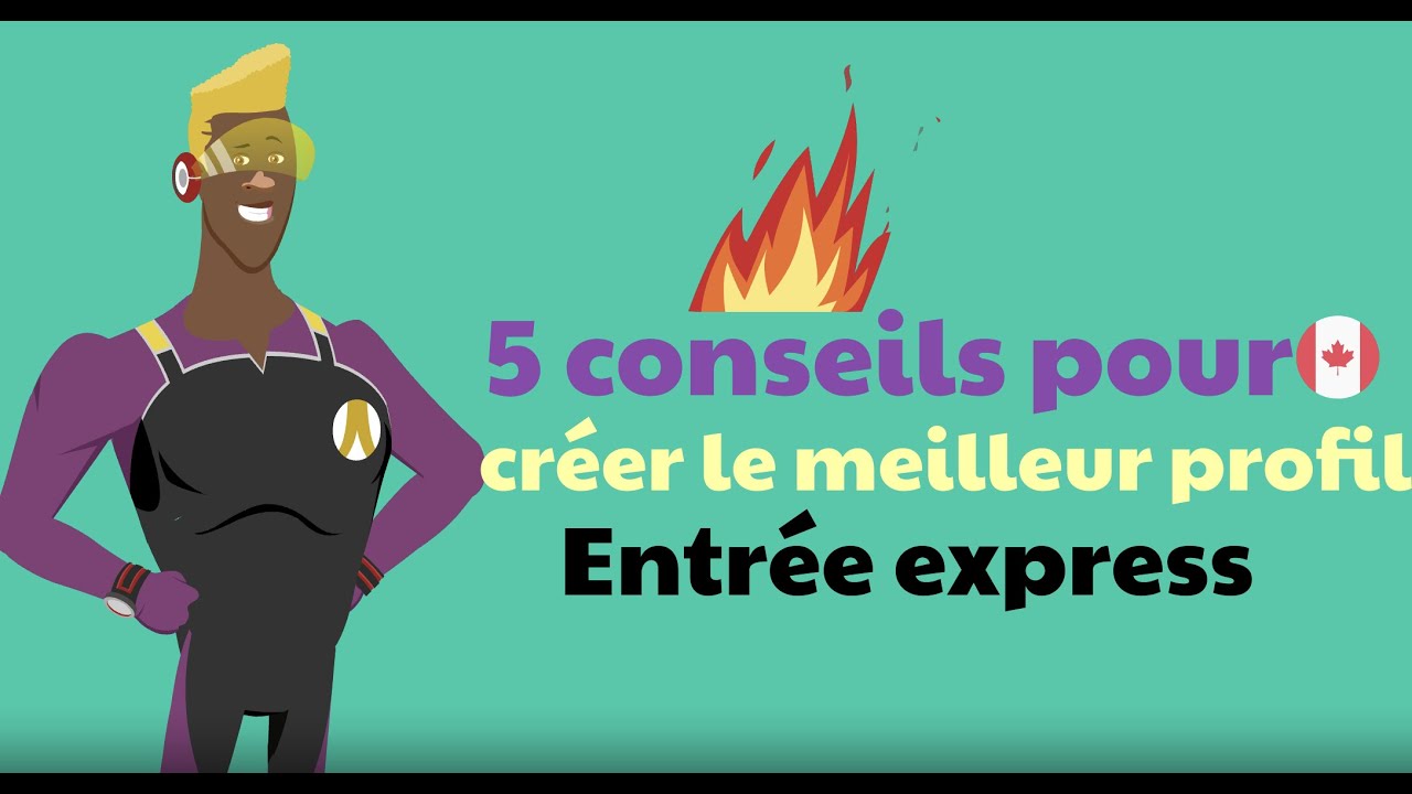 5 conseils pour créer un bon profil Entrée express - Immigrer au Canada
