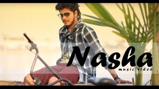 Nasha | Rishi | Sagar Bose | Savan Tamrakar | Darshan Raval