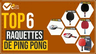 Raquettes de ping pong - Top 6 - (BonChoix)