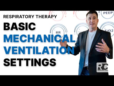 Respiratory Therapy - Basic Settings for Mechanical Ventilation