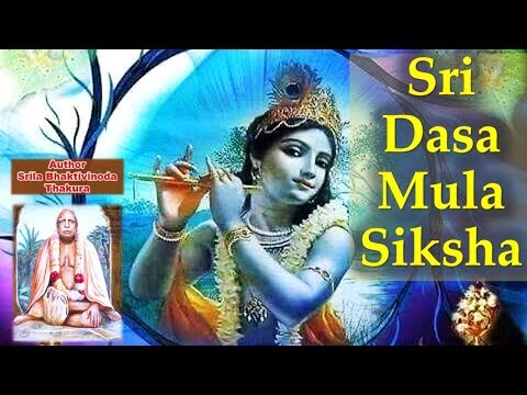 Dasha Mula Siksha - TEN FOUNDATIONAL TRUTHS OF CHAITANYA MAHAPRABHU PHILOSOPHY -Bhaktivinoda Thakura