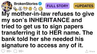 My mother-in-law refuses to give my son’s INHERITANCE