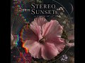 Stereo Sunset - Flora EP - BIG BAD DOG Records