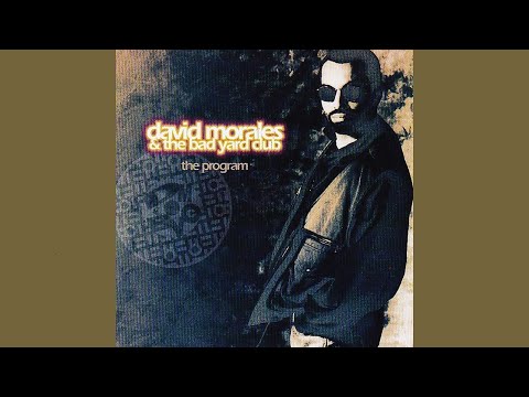 David Morales & The Bad Yard Club - The Program (Original Radio Edit)