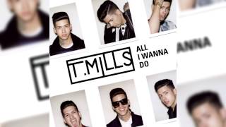 T. Mills - All I Wanna Do (Bass Boosted)