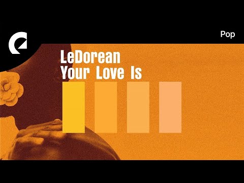 LeDorean feat. Andy Delos Santos - Your Love Is