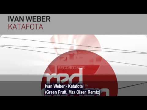 Ivan Weber - Katafota (Green Fruit, Max Olsen Remix)