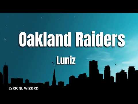 Luniz - Oakland Raiders