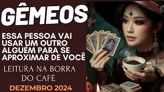 ♊🎁GÊMEOS ESSA PESSOA VAI USAR UM OUTRO ALGUÉM PARA SE APROXIMAR DE VOCÊ/DEZEMBRO 2024