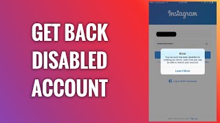 How To Get Back Disabled IG Account After "Your Account Has Been Disabled For Violating Our Terms?