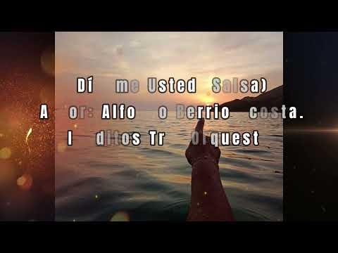 Dígame Usted. Salsa_Autor: Alfonso Berrio Acosta_Inéditos Trío Orquesta.Los Bolero más hermosos.