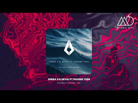 Serra 9 & Deviu feat.Phoebe Tsen - Invisible (Original Mix) [Purified]