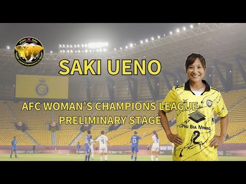 SAKI UENO【AFC Woman’s champions leaguepreliminary stage】